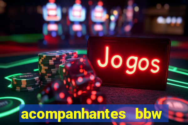 acompanhantes bbw porto alegre